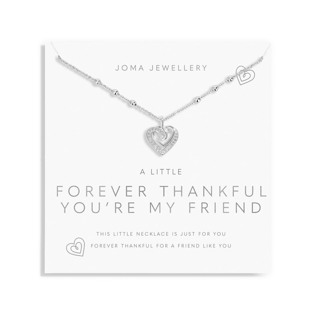 A Little Forever thankful You Are My Friend Necklace 8690Joma Jewellery8690