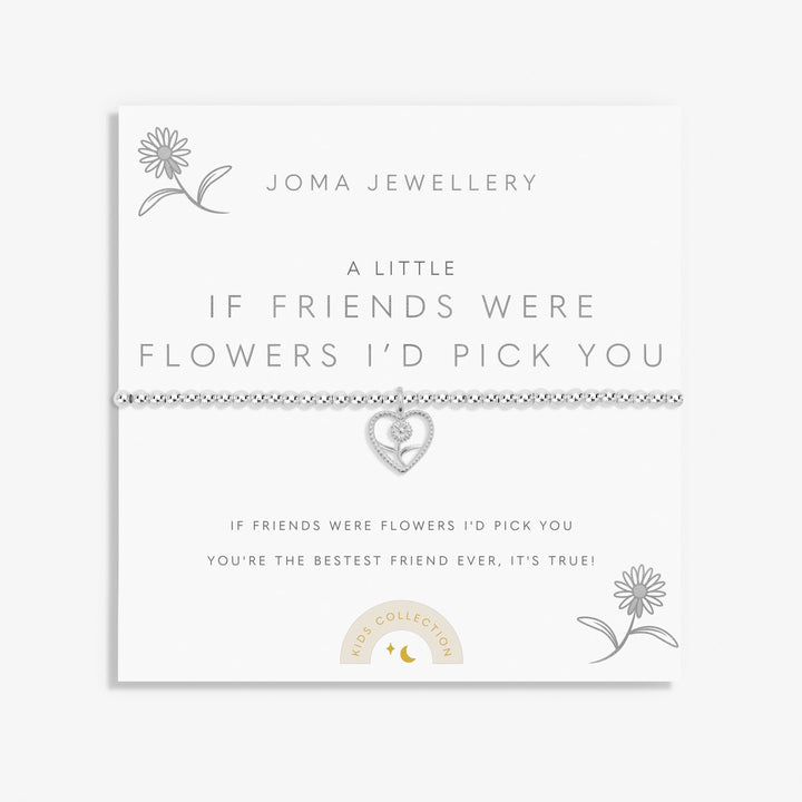 Kids A Little If Friends Were Flowers Id Pick You Silver Plated Bracelet C766Joma JewelleryC766