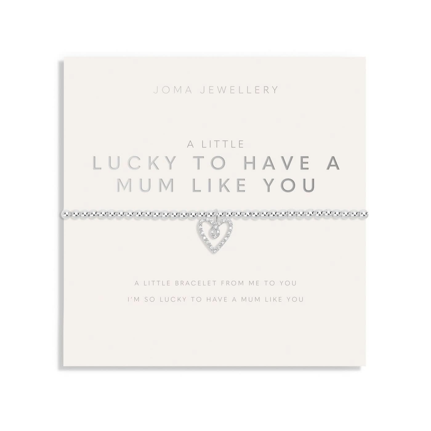 Mother's Day A Little Lucky To Have A Mum Like You Bracelet 8515Joma Jewellery8515