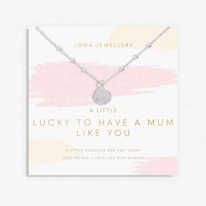 Mother's Day A Little Lucky To Have A Mum Like You Silver Plated Necklace 6931Joma Jewellery6931